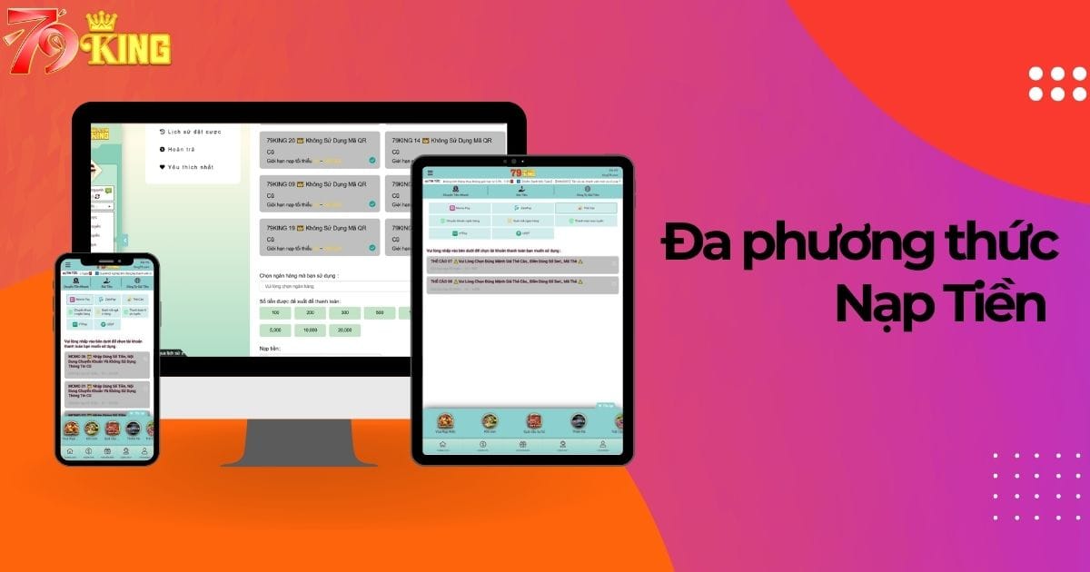 79KING có đa dạng kênh nạp tiền 